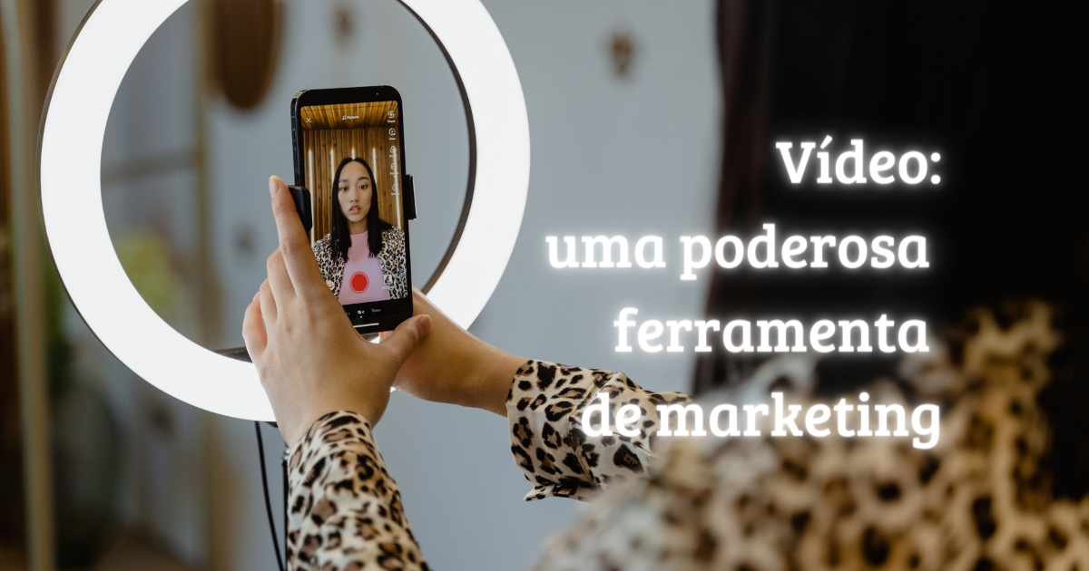 Vídeo: uma poderosa ferramenta de marketing