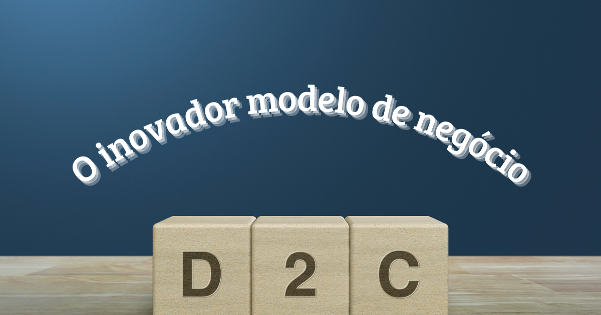 Entenda o modelo de negócio D2C